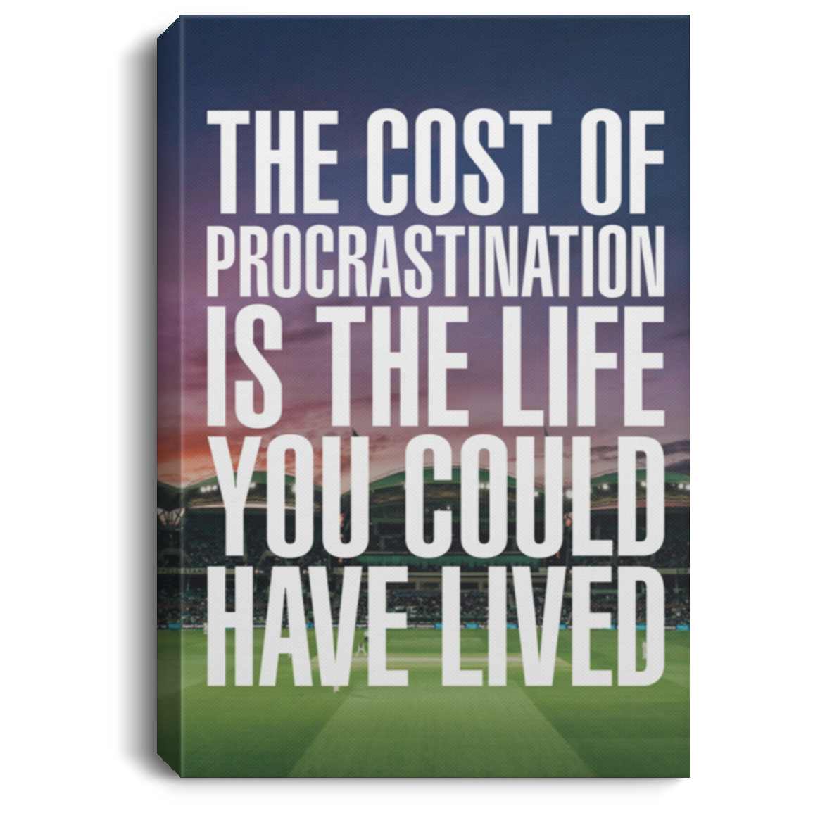 The Cost of Procrastination Is the Life You Could Have Lived